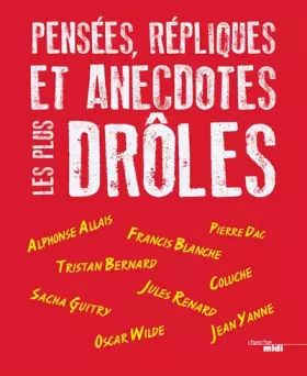 Couverture du produit · Pensées, répliques et anecdotes les plus drôles