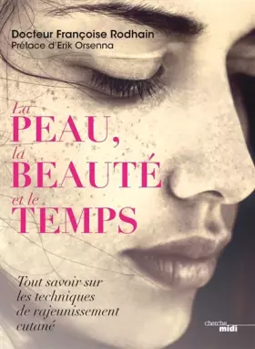 Couverture du produit · La Peau, la beauté et le temps