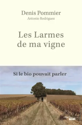 Couverture du produit · Les Larmes de ma vigne