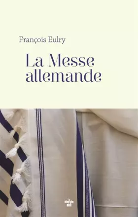 Couverture du produit · La Messe allemande