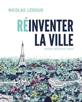 Couverture du produit · Réinventer la ville