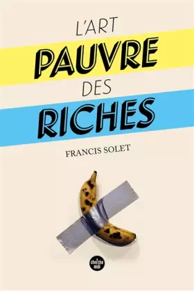 Couverture du produit · L'Art pauvre des riches