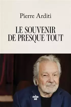Couverture du produit · Le souvenir de presque tout