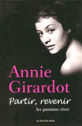 Couverture du produit · Partir, revenir : Les Passions vives