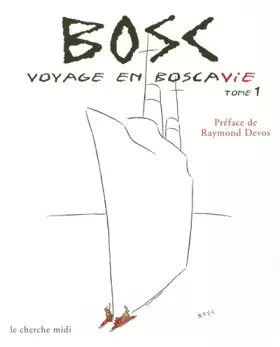 Couverture du produit · Voyage en Boscavie, tome 1