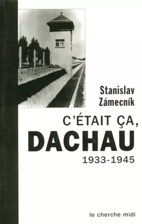 Couverture du produit · C'était ça, Dachau, 1933-1945