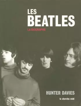 Couverture du produit · BEATLES LA BIOGRAPHIE