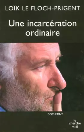 Couverture du produit · Une incarcération ordinaire