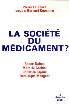 Couverture du produit · La société du médicament ?