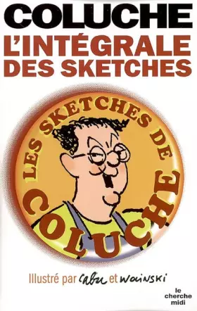 Couverture du produit · COLUCHE INTEGRALE DES SKETCHES
