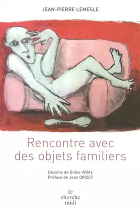 Couverture du produit · Rencontre avec des objets familiers
