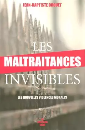 Couverture du produit · Les maltraitances invisibles