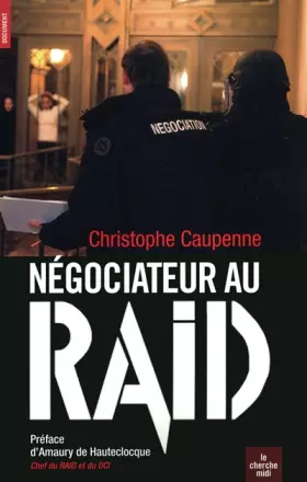 Couverture du produit · Négociateur au R.A.I.D.