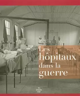 Couverture du produit · Les hôpitaux dans la guerre