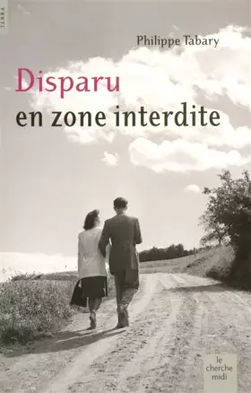 Couverture du produit · Disparu en zone interdite