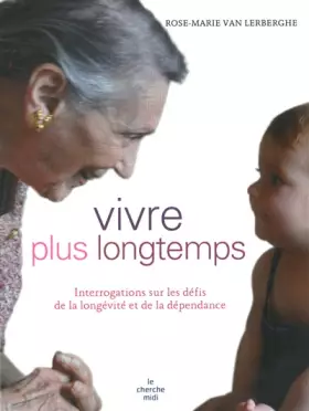 Couverture du produit · Vivre plus longtemps