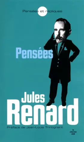 Couverture du produit · Les pensées de Jules Renard (NE)