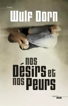Couverture du produit · Nos désirs et nos peurs