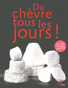 Couverture du produit · Du chèvre tous les jours !
