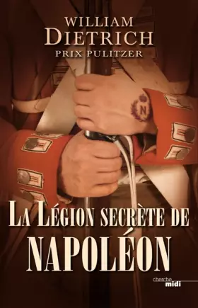 Couverture du produit · La Légion secrète de Napoléon