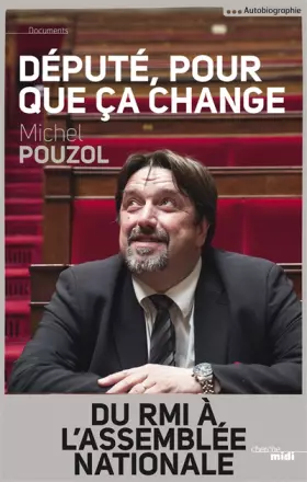 Couverture du produit · Député, pour que ça change