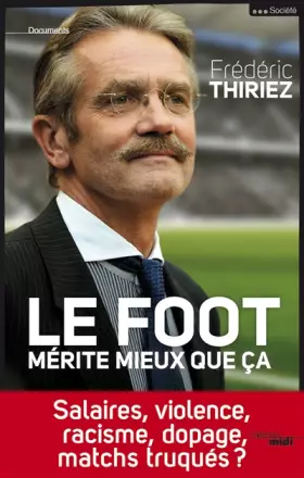 Couverture du produit · Le foot mérite mieux que ça