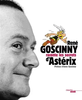 Couverture du produit · Goscinny raconte les secrets d'Astérix