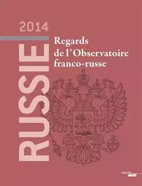 Couverture du produit · Russie 2014, regards de l'Observatoire franco-russe