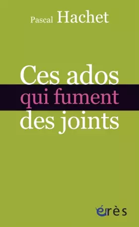 Couverture du produit · Ces ados qui fument des joints