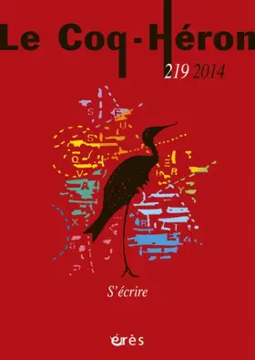 Couverture du produit · LE COQ-HERON 219 - S'ECRIRE