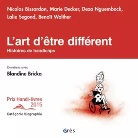 Couverture du produit · L'art d'être différent: Histoires de handicaps
