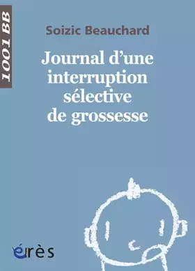 Couverture du produit · 1001 BB 140 - Journal d'une interruption sélective de grossesse