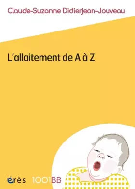 Couverture du produit · L'allaitement de A à Z