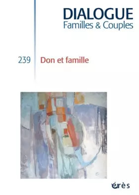 Couverture du produit · Dialogue 239 - Don et famille