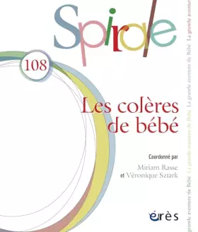 Couverture du produit · Spirale 108 - Les colères de bébé