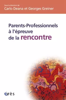 Couverture du produit · Parents-professionnels à l'épreuve de la rencontre