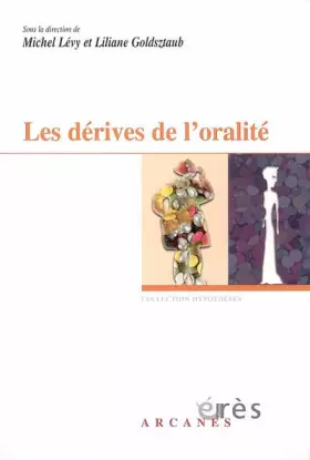 Couverture du produit · Les dérives de l'oralité