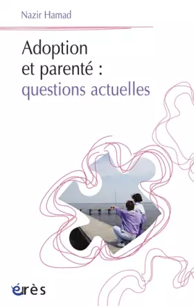 Couverture du produit · Adoption et parenté : questions actuelles