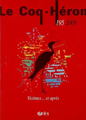 Couverture du produit · LE COQ-HERON 195 - VICTIME, ET APRES...