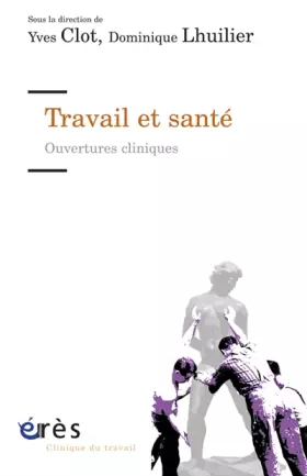 Couverture du produit · Travail et santé - Ouvertures cliniques