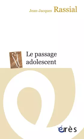 Couverture du produit · Le passage adolescent