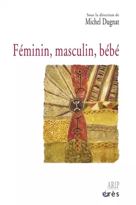 Couverture du produit · Féminin, masculin, bébé