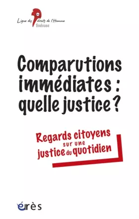 Couverture du produit · Comparutions immédiates : une justice d'exception ?