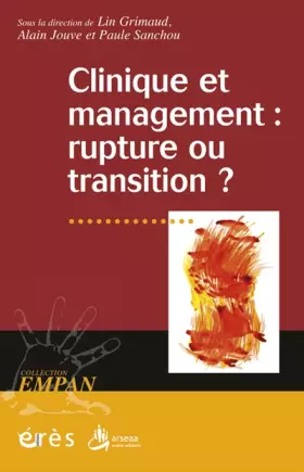 Couverture du produit · Clinique et management : rupture ou transition ?