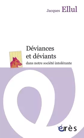 Couverture du produit · Déviances et déviants dans notre société intolérante