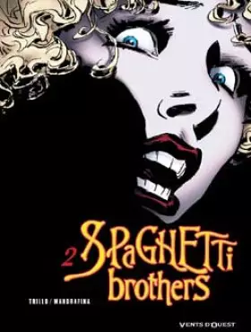 Couverture du produit · Spaghetti Brothers, tome 2