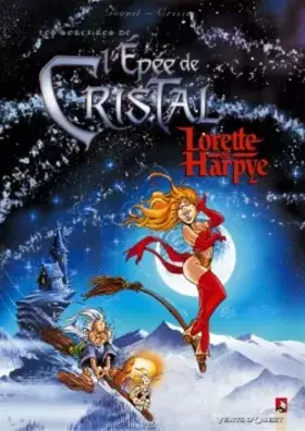 Couverture du produit · L'Épée de cristal : Lorette et Harpye