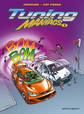 Couverture du produit · Tuning Maniacs, Tome 1 :