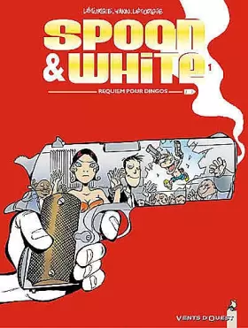 Couverture du produit · Spoon & White, Tome 1 : Requiem pour dingos