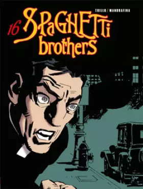 Couverture du produit · Spaghetti Brothers, Tome 16 :